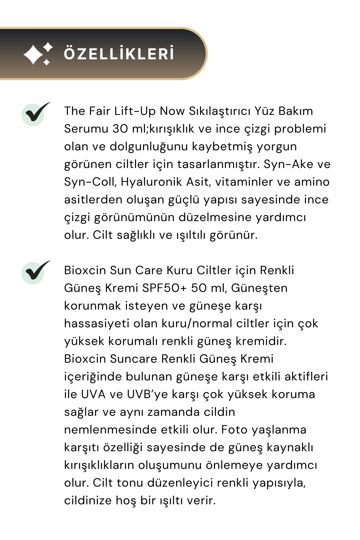 Bioxcin Sun Care Kuru Ciltler için Renkli Güneş Kremi SPF50+ 50 ml & The Fair Lift-Up Now Yüz Bakım Serumu 30 ml