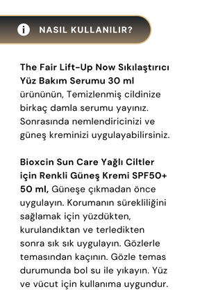 Bioxcin Sun Care Yağlı Ciltler için Renkli Güneş Kremi SPF50+ 50 ml & The Fair Lift-Up Now Sıkılaştırıcı Yüz Bakım Serumu 30 ml