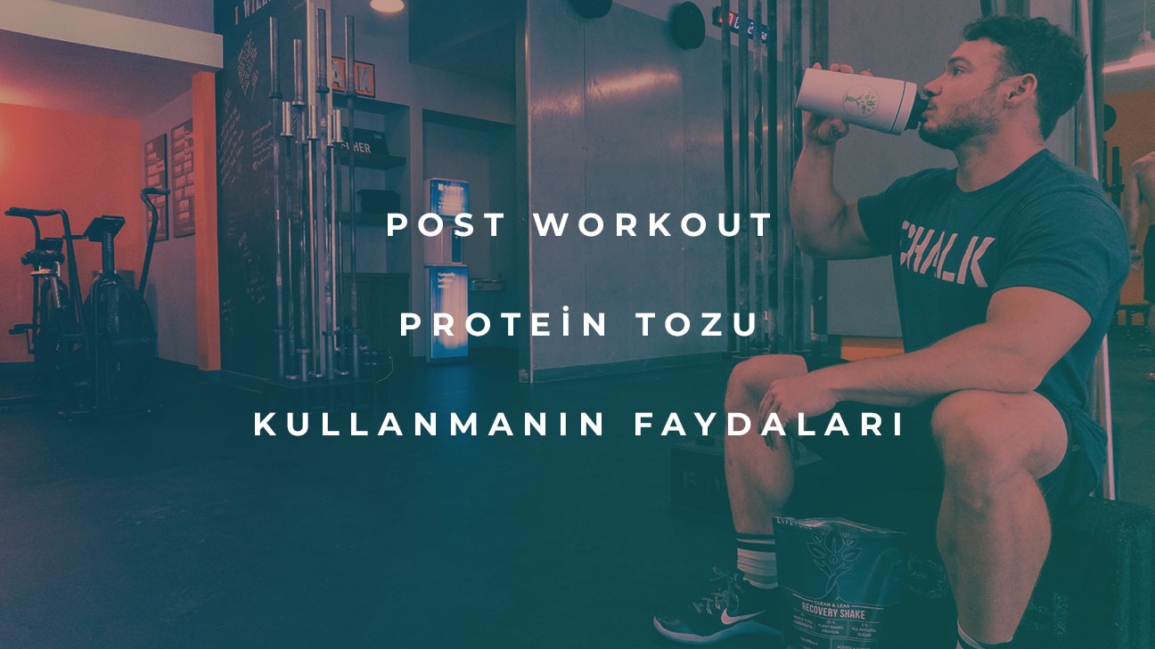 Post Workout Protein Tozu Kullanmanın Faydaları