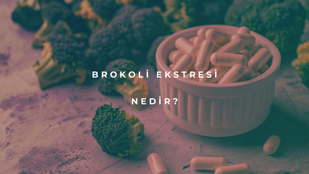 brokoli ekstresi nedir