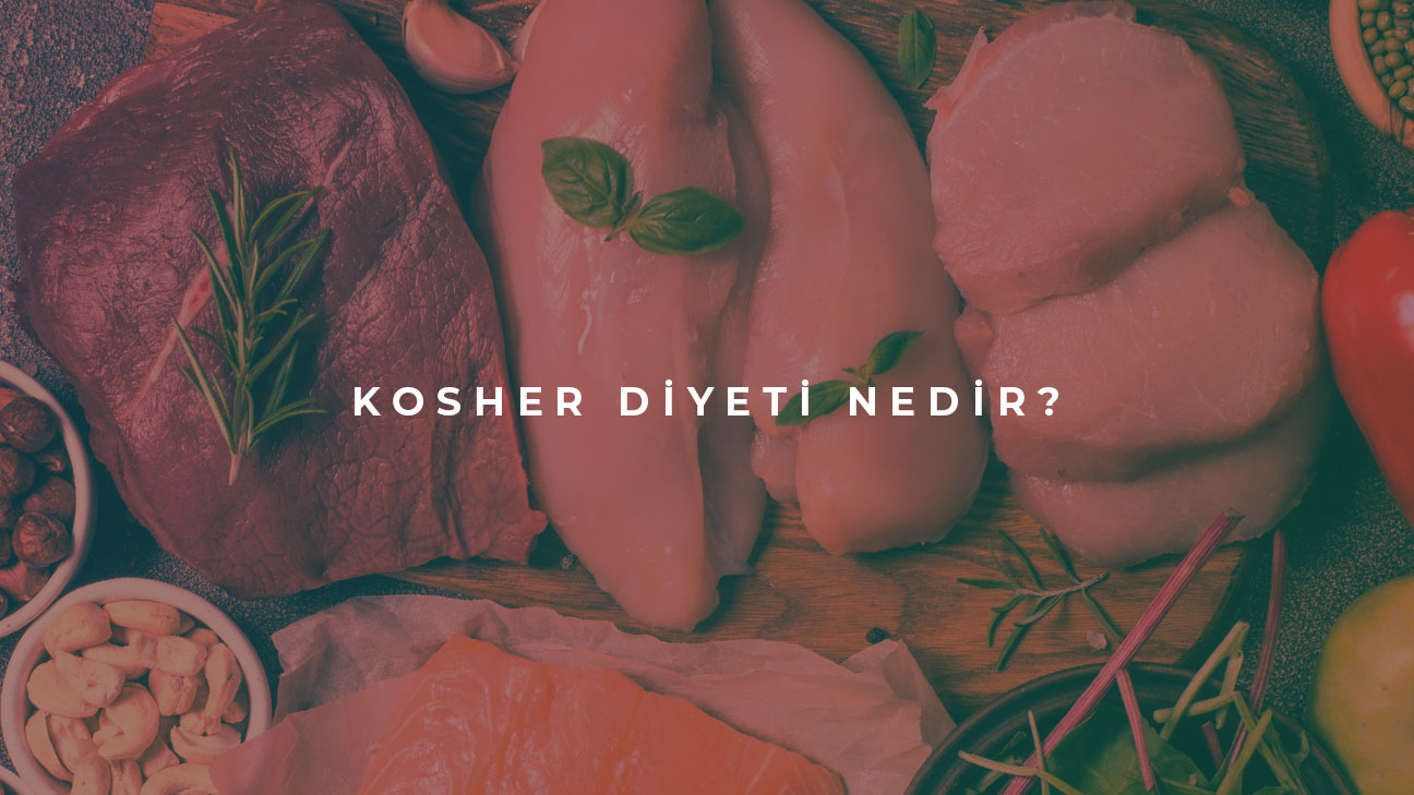 Kosher Diyeti Nedir?