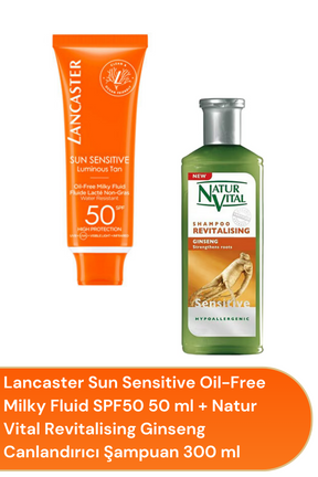 Lancaster Sun Sensitive Oil-Free Milky Fluid SPF50 50 ml + Natur Vital Revitalising Ginseng Canlandırıcı Şampuan 300 ml Avantajlı Paket