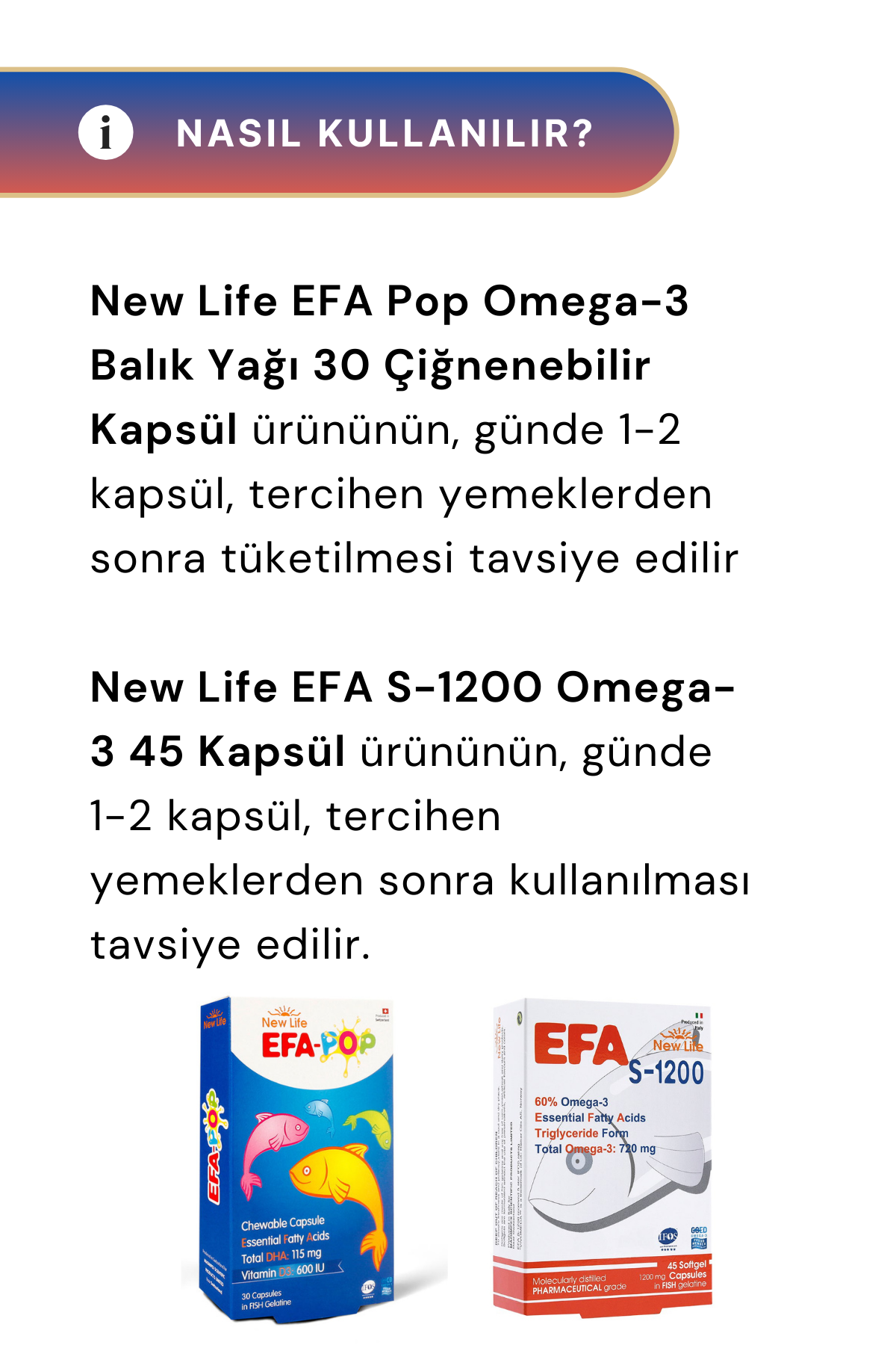 New Life EFA S-1200 Omega 3 45 Kapsül & New Life Efa Pop 30 Kapsül